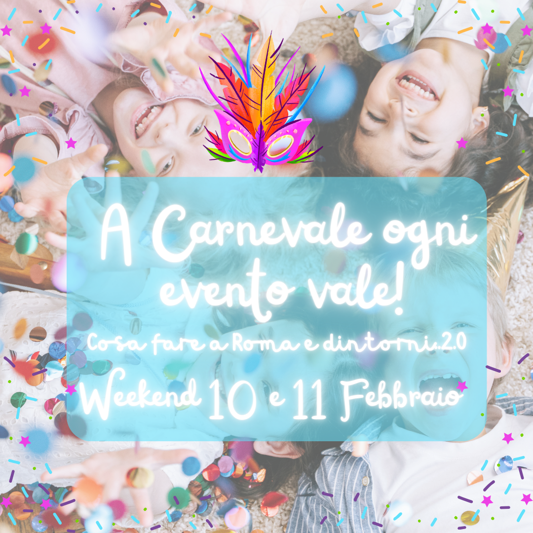 E' Carnevale! – ZONA ROMA NORD