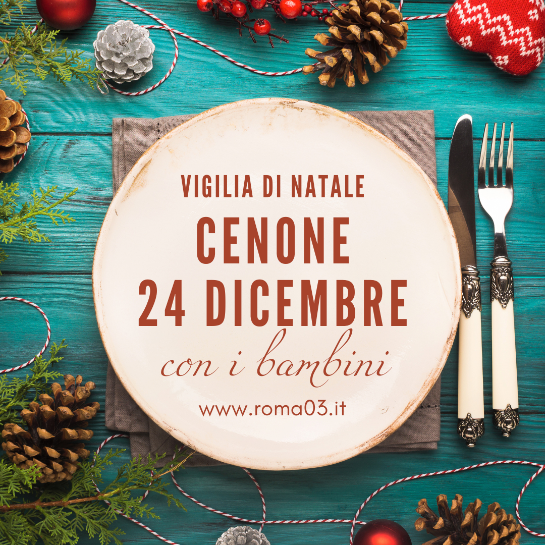 vigilia di natale al ristorante a Roma con i bambini