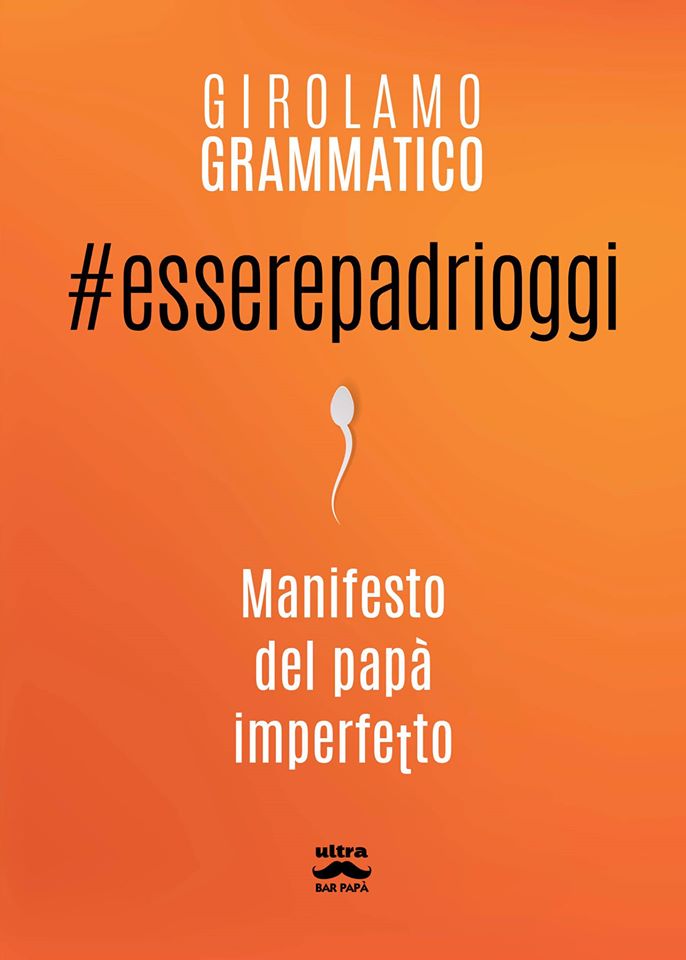 essere padri oggi libro sui papa roma girolamo gramatico copertina+